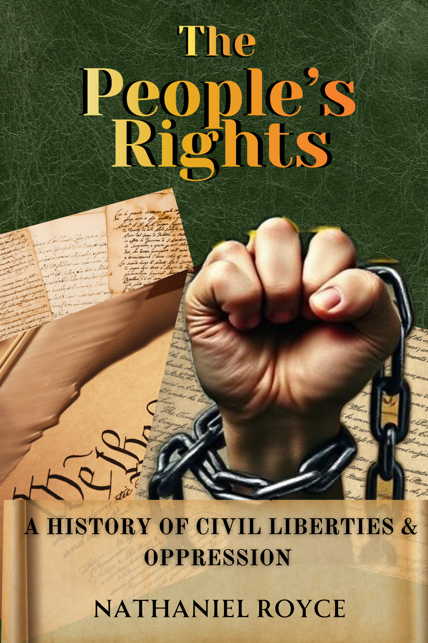 The People’s Rights: A History of Civil Liberties & Oppression